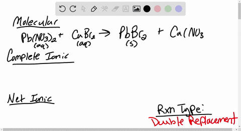 write-the-molecular-complete-ionic-and-net-ionic-equations-for-the-reaction-that-takes-place-when-solutions-of-leadii-nitrate-and-calcium-bromide-are-mixed-and-name-the-type-of-reaction-86308