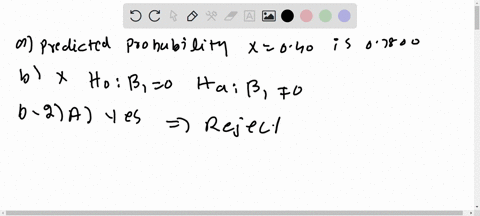 using-30-observations-the-following-output-was-obtained-when-estimating-the-logistic-regression-model-estimate-std-error-z-value-pz-intercept-0204-0100-204-0042-x-3674-1670-220-0028-a-what-i-33687