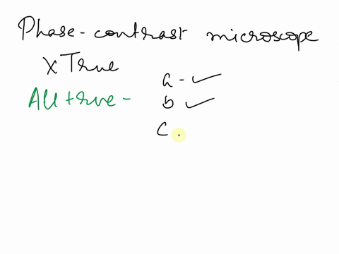 which-of-the-follow-ing-statements-not-true-statement-about-phase-contrast-microscopes-a-phase-contrast-microscope-takes-advantage-of-the-interference-of-light-ja-phase-contrast-microscope-m-20624
