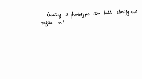 the-prototype-strategy-for-determining-information-requirements-works-best-when-requirements-are-not-well-known-by-users-select-one-true-false