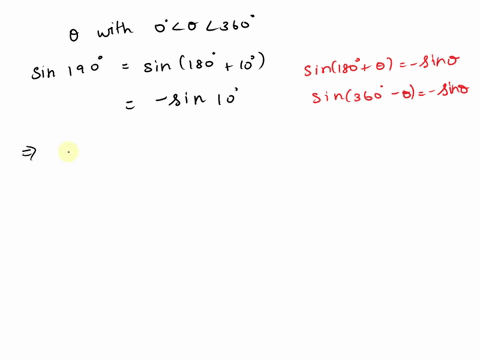 find-an-angle-0-with-0-360-that-has-the-same-sine-function-value-as-190-degrees-cosine-function-value-as-190-degrees-85038