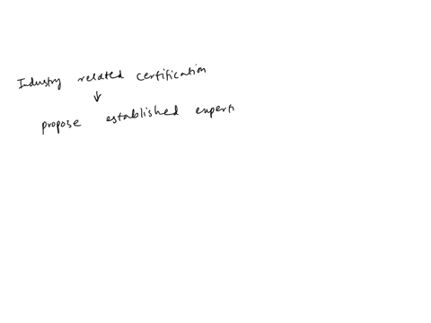 having-industry-related-certifications-can-help-a-proposal-establish-the-expertise-of-the-applicant-true-or-false