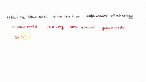 explain-the-solow-model-when-there-is-an-improvement-of-technology-23385