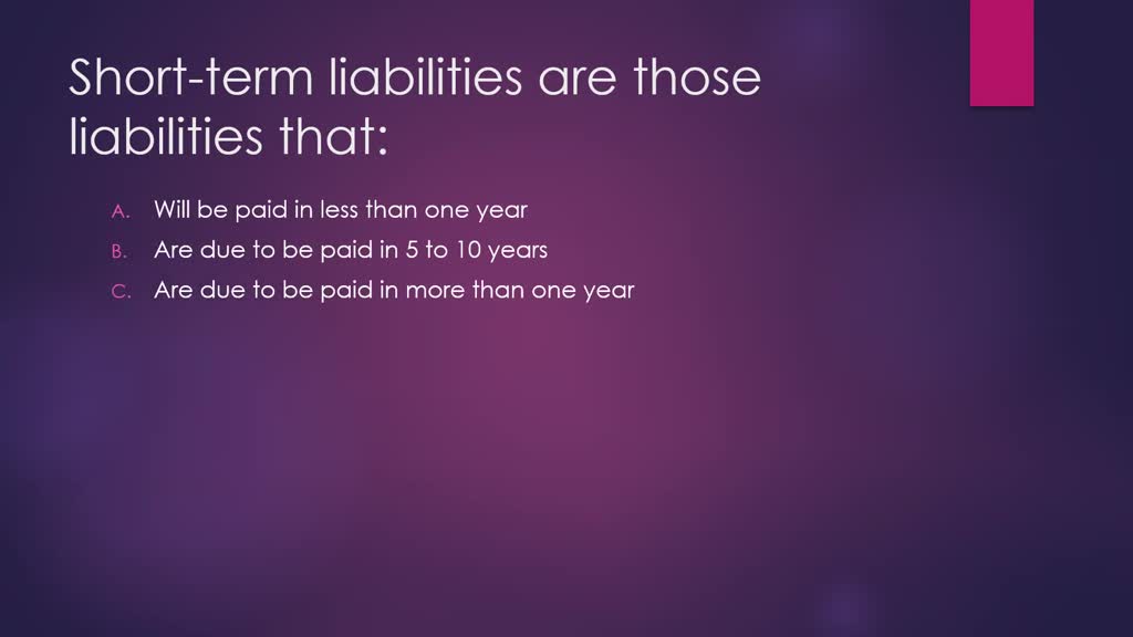 solved-short-term-liabilities-are-those-liabilities-that-will-be-paid