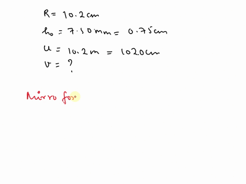 convex-spherical-mirror-has-radius-of-curvature-of-102-cm-part-6-calculate-the-location-ol-the-image-formed-by-an-750-mm-tall-object-whose-distance-from-the-mirror-is-102-m-azd-ci-submit-pre-68813