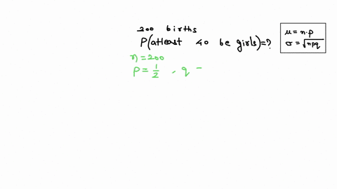 estimate-the-probability-that-in-the-next-200-births-of-babies-at-a-hospital-at-least-40-will-be-girls-round-to-4-decimal-places-34884