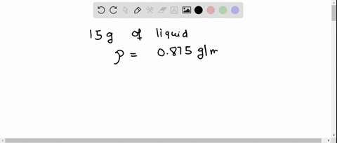 a-150-g-sample-of-a-liquid-has-a-density-of-0875-gml-what-is-the-volume-in-milliliters-of-the-liquid-83064