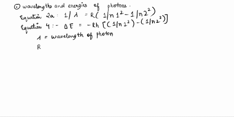 using-equations-2a-and-4-calculate-the-wavelengths-in-nm-and-energies-in-j-of-the-photons-that-are-emitted-for-the-following-electron-transitions-in-a-hydrogen-atom-n-4-7n-3n-5-n-3n-7n-3-and-42388