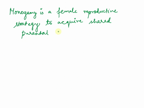 1gessay-lopics-ition-why-is-monogamy-best-understood-as-a-female-reproductive-strategy-how-does-this-differ-from-what-is-found-in-species-with-one-male-polygyry-ution-22627