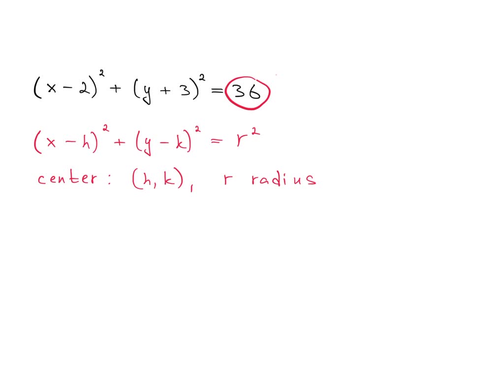 A circular walking path is modeled by (x - 2)2 + (y + 3)2 = 36, where ...