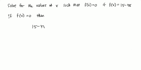 in-exercises-59-66-find-all-real-values-of-x-such-that-fx0-fx-15-3x-2