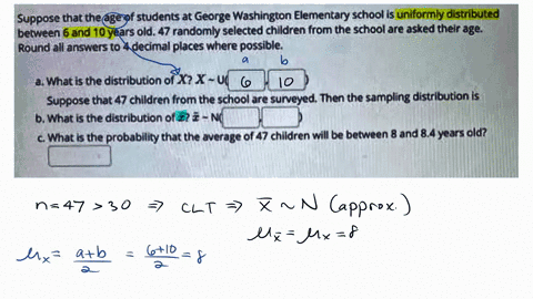 suppose-that-the-age-of-students-at-george-washington-elementary-school-is-uniformly-distributed-between-6-and-10-years-old-47-randomly-selected-children-from-the-school-are-asked-their-age-90406
