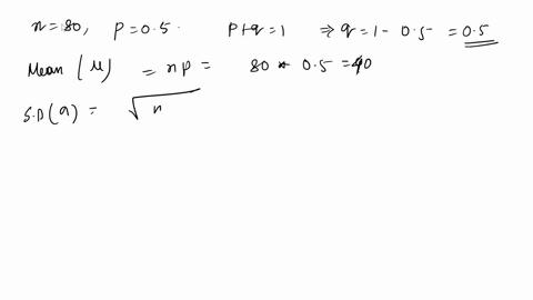 a-fair-coin-is-tossed-80-times-find-the-probability-for-the-following-outcomes-the-number-of-heads-equal-to-the-number-of-tails-the-number-of-heads-is-between-45-and-52-but-does-not-include-53148