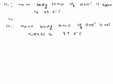 human-body-temperature_-a-sample-of-11s-body-temperatures-with-mean-of-9820f-and-standard-deviation-of-062f-usc-005-significance-level-to-test-the-claim-that-the-mean-body-temperature-of-the-17488