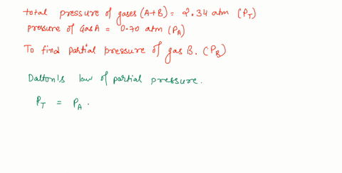 1-a-mixture-of-two-gases-with-a-total-pressure-of-234-atm-contains-070-atm-of-gas-a-what-is-the-partial-pressure-of-gas-b-2-at-250-c-a-1000-l-vessel-is-filled-with-525-moles-of-gas-a-and-605-29727