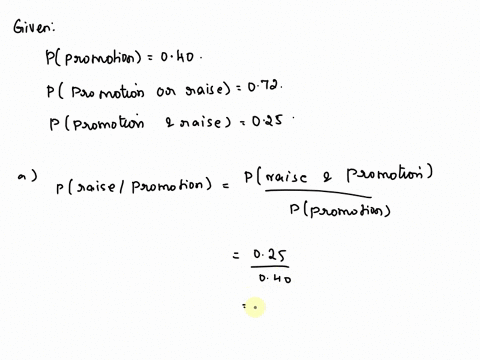 9-as-a-company-manager-for-abc-corporation-there-is-040-probability-that-you-will-be-promoted-this-year-there-is-a-072-probability-that-you-will-get-a-promotion-a-raise-or-both-the-probabili-66556