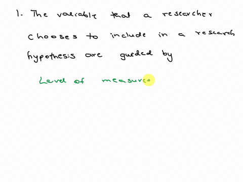 1-the-variables-that-a-researcher-chooses-to-include-in-a-research-hypothesis-are-guided-by-the-sampling-technique-level-of-measurement-literature-review-research-method-2-all-of-the-followi-05864