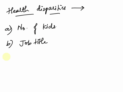 health-disparities-have-been-identified-based-on-the-following-criteria-group-of-answer-choices-number-of-kids-job-title-make-of-vehicle-driven-ethnicity-29552