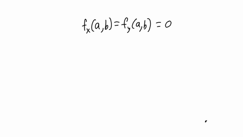 if-f_xa-bf_ya-b0-must-f-have-a-local-maximum-or-minimum-value-at-a-b-give-reasons-for-your-answer-4-84771