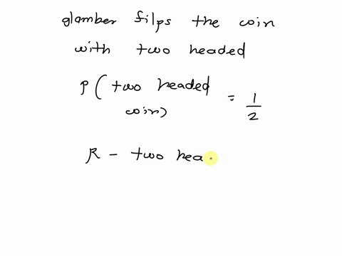 a-a-gambler-has-in-his-pocket-a-fair-coin-and-a-two-headed-coin-he-selects-one-of-the-coins-at-ran-3-12129