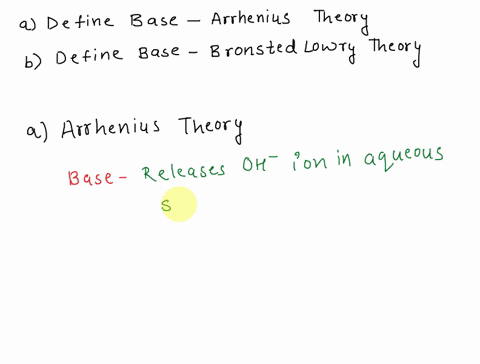 a-define-a-base-according-to-the-arrhenius-theoryb-define-a-base-according-to-the-brnsted-lowry-theory-79332
