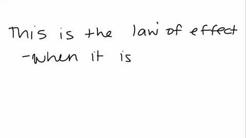 thorndikes-principle-that-behaviors-followed-by-favorable-consequences-become-more-likely-is-known-a-87486
