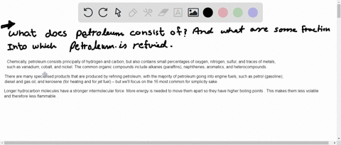 what-does-petroleum-consist-of-what-are-some-fractions-into-which-petroleum-is-refined-how-are-these-92373