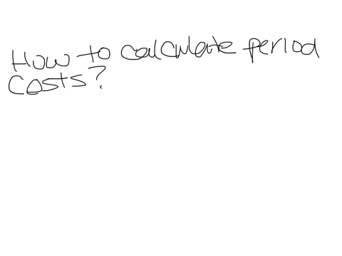 how-to-calculate-period-costs