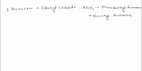 balanced-chemical-equation-2ferrocene-2acetyl-chloride-alcl3-monoacetyl-ferrocene-diacetyl-ferrocene-3-assuming-that-your-reaction-has-produced-both-monoacetyl-and-diacetyl-ferrocene-calcula-28682