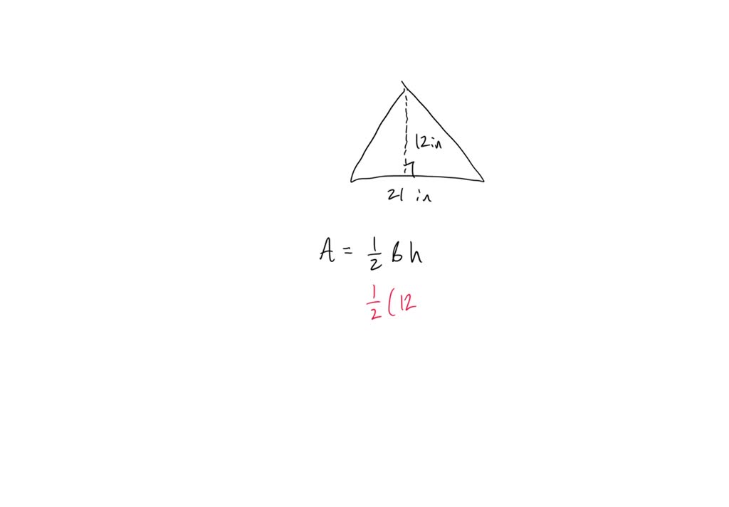 solved-the-base-of-a-triangle-is-21-inches-and-the-height-is-12-inches