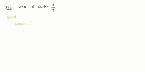 use-the-appropriate-reciprocal-identity-to-find-the-exact-value-of-sec-theta-for-the-given-value-of-cos-theta-cos-thetaequalseight-ninths