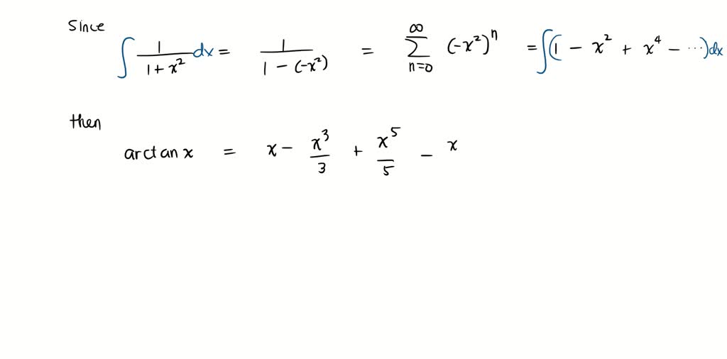 SOLVED: a. Starting with the series form of 1/1-x show the steps to ...