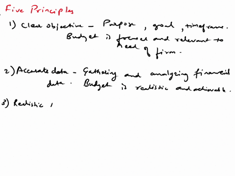 what-are-five-basic-principles-which-if-followed-should-improve-the-probability-of-preparing-a-meaningful-budget-why-is-each-important-46796