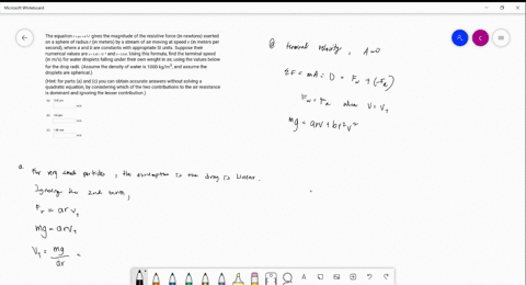 the-equation-f-arv-br2v2-gives-the-magnitude-of-the-resistive-force-in-newtons-exerted-on-a-sphere-of-radius-r-in-meters-by-a-stream-of-air-moving-at-speed-v-in-meters-per-second-where-a-and-16446