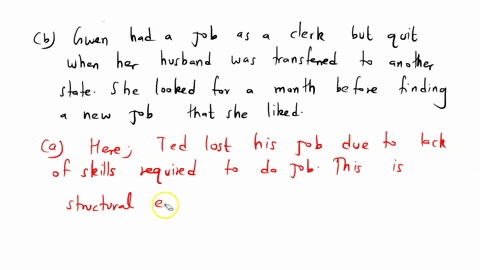 for-each-of-the-following-scenarios-state-whether-the-unemployment-is-frictional-structural-or-cyclical-justify-your-answer-a-ted-lost-his-job-when-the-steel-mill-closed-down-he-lacks-the-sk-62756