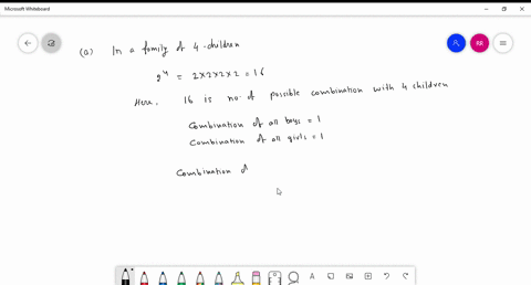 a-in-a-family-of-four-children-how-many-combinations-of-boys-and-girls-are-possible-including-the-combination-of-all-boys-or-all-girls-b-in-the-same-family-what-is-the-probability-of-having-84808