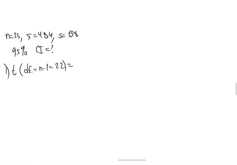 constructing-a-confidence-interval-for-a-population-mean-assume-that-a-sample-is-used-to-estimate-a-population-mean-find-the-95-confidence-interval-for-a-sample-of-size-23-with-a-mean-of-484-27038