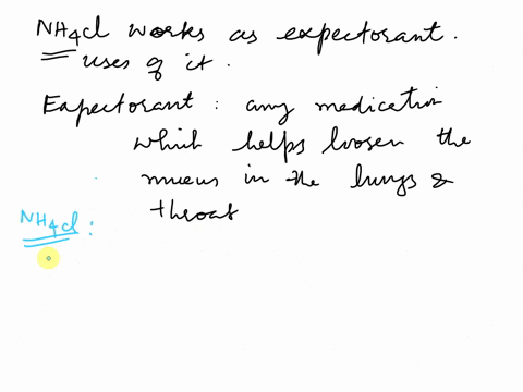 how-does-ammonium-chloride-nh4cl-works-as-expectorant-and-what-are-the-uses-of-it-02186