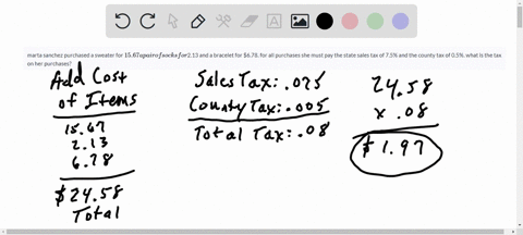 marta-sanchez-purchased-a-sweater-for-1567-a-pair-of-socks-for-213-and-a-bracelet-for-678-for-all-purchases-she-must-pay-the-state-sales-tax-of-75-and-the-county-tax-of-05-what-is-the-tax-on-47948