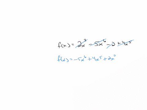 find-the-degree-leading-coefficients-and-the-maximum-number-of-real-zeros-of-the-polynomial-f-x-2-x-3-5-x-6-2-4-x-5-degree-leading-coefficient-maximum-number-of-real-zeros