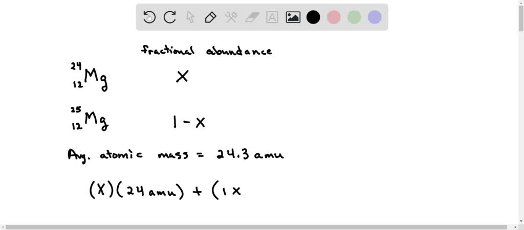 Solved Question 16 1 Pts Magnesium Has An Atomic Mass Of 24 3 There Are Two Isotopes Of