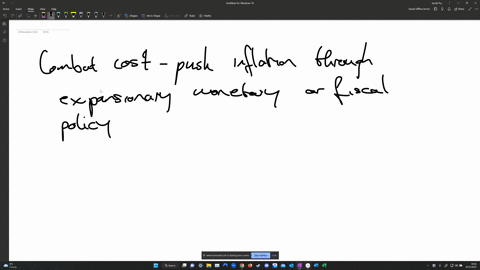 question-2-1-pts-attempts-to-combat-cost-push-inflation-through-expansionary-sometimes-called-loose-monetary-policy-monetary-or-fiscal-policies-will-tend-to-increase-both-inflation-rates-and-52305