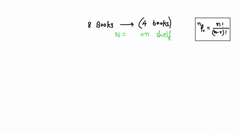 in-how-many-ways-can-4-books-be-arranged-on-a-shelf-if-there-are-8-books-to-choose-from-ways-note-pr-n-rl-24193