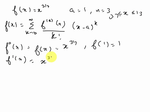 consider-the-following-function-fx-x37-a-1-n-3-07-x13-a-approximate-f-by-taylor-polynomial-with-degree-n-at-the-number-a-tax-85295