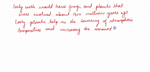 describe-how-the-presence-of-early-plants-changed-the-climate-of-the-earth-how-did-this-contributed-to-the-decline-of-mosses-and-ferns-and-lead-to-the-rise-of-gymnosperms-17725