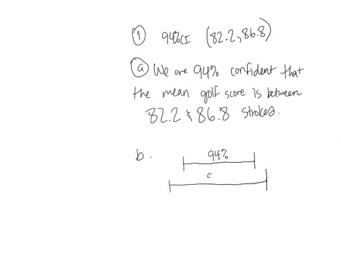 you-are-told-that-a-94-confidence-interval-estimate-is-822-868-or-82-2-868a-write-a-sentence-that-correctly-interprets-this-confidence-intervalb-if-one-were-to-use-the-same-sample-data-to-co-05998