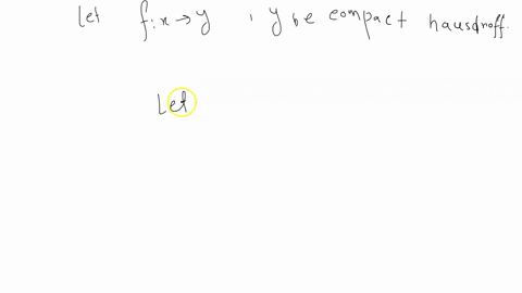 let-f-x-y-be-a-function-and-y-be-compact-hausdorff-then-f-is-continuous-if-and-only-if-the-graph-of-f-g-f-x-f-x-x-x-is-closed-in-x-y-35731