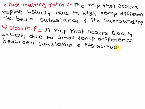 1-define-fast-melting-point-slow-melting-point-mixed-melting-point-narrow-melting-point-broad-melting-point2-a-substance-has-melting-point-175-degrees-c-approx-what-temperature-should-you-se-15177