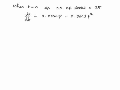deer-population-suppose-the-deer-population-pt-in-a-small-forest-satisfies-the-logistic-equation-dp-00225p-00003p2-dt-construct-a-slope-field-and-appropriate-solution-curve-to-answer-the-fol-59991