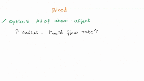 according-to-poiseulle-which-aftne-tollowing-wauld-not-affect-tho-quantity-hicod-passing-through-199ep-ine-radius-of-the-vessel-blood-viscosity-the-pressure-gradiunt-along-ve53e-tha-length-o-47786